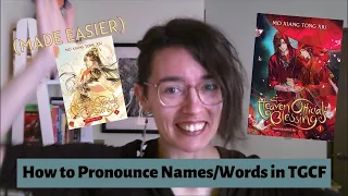 TGCF/Heaven Official's Blessing Pronunciation Guide (easy/accessible version!)