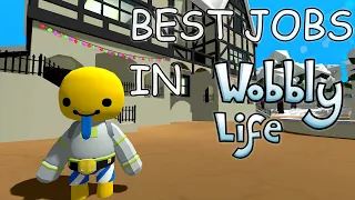 5 BEST JOBS in WOBBLY LIFE!!