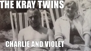 The Kray Twins - Charlie And Violet