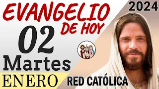 Evangelio de Hoy Martes 02 de Enero de 2024 | REFLEXIÓN | Red Catolica