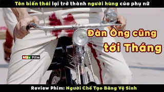 Tên biến thái lại trở thành người hùng của phụ nữ - review phim Người Chế Tạo Băng Vệ Sinh