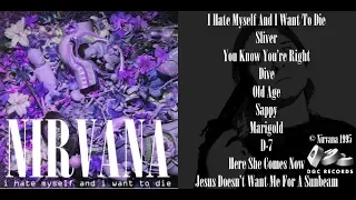 Nirvana - I Hate Myself And I Want To Die (1995) [Fanmade Album]