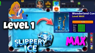 8 Ball Pool - WONDERLAND CUE LEVEL 1 TO MAXED | SLIPPERY ICE TABLE TRICKSHOTS🥶
