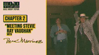 Rene Martinez - Texas Guitar Whiz Chapter 2: "Meeting Stevie Ray Vaughan"