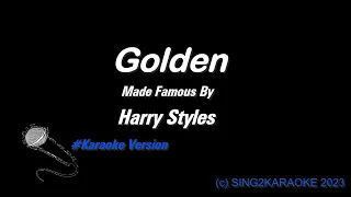 Harry Styles  Golden ( #Karaoke #Version with sing along Lyrics )