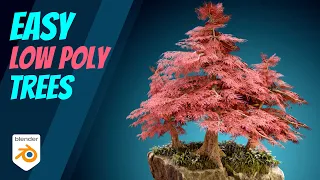 Easy Realist Low Poly Trees -  Blender 3