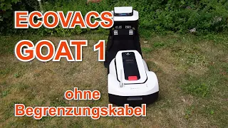 Mähroboter ohne Begrenzungskabel / ECOVACS GOAT 1 // Inbetriebnahme und Test – NewWonder555 🌻🌻🌻