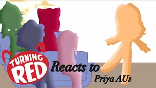 Turning Red Reacts to Priya AUs~ Bad Apple~ Turning Red~ Enjoy~ 🍄LunaSHROOM🍄