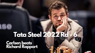 Magnus Carlsen beats Richard Rapport in Tata Steel 2022 Rd - 6