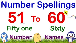 51 to 60 Numbers Names for Kids | Number Spellings 51 to 60 | Count Number with Spelling 51-60
