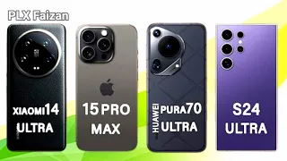 Xiaomi 14 Ultra vs Samsung S24 Ultra vs iPhone 15 Pro Max vs Huawei Pura 70 Ultra
