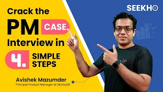 Crack the Product Management Case Interview | 4 Simple Steps | by PM @Microsoft