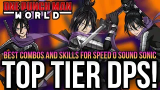 One Punch Man World - Best Speed O Sound Sonic Guide & Build! *Best Combos & Skills*