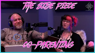 The Side Piece #07- Co-Parenting