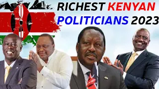 TOP 10 RICHEST KENYAN POLITICIANS 2023