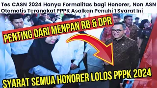 CASN 2024 Hanya Formalitas Bagi Semua Tenaga Non ASN Otomatis Terangkat PPPK Asal Penuhi Syarat Ini