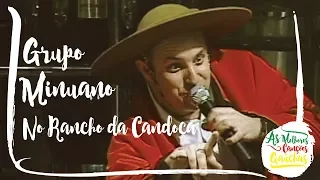 Grupo Minuano - No Rancho da Candoca (Ao Vivo - Show DVD)