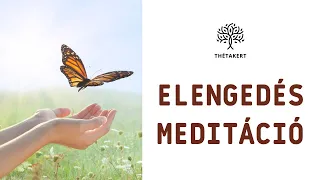 Elengedés Meditáció