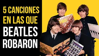 Las 5 CANCIONES de THE BEATLES que son ROBADAS y NO LO SABIAS