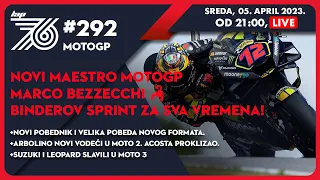 Lap 76 No.292 | MotoGP:Novi maestro MotoGP Marco Bezzecchi | Binderov sprint za sva vremena
