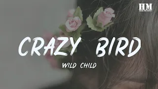 Wild/Child - Crazy Bird [lyric]