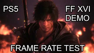 Final Fantasy XVI Demo PS5 | Frame Rate Test | Quality - Performance