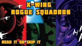 X-Wing Rogue Squadron Series Review | Read it or Skip it