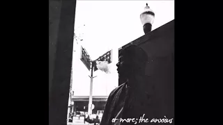 Mick Jenkins - Or More; The Anxious (Full Mixtape)