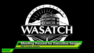 Wasatch County School District Board of Education Meeting July 14, 2022.