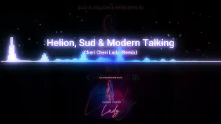 Helion, Sud & Modern Talking | Cheri Cheri Lady (Remix)