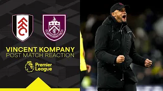"It Goes Out To Our Fans" - Kompany | REACTION | Fulham 0 - 2 Burnley