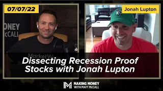 Dissecting Recession Proof Stocks with Jonah Lupton | Making Money with Matt McCall