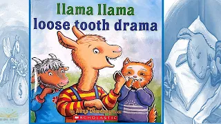 🧚‍♀️🦷 Kids Read Aloud: Llama Llama Loose Tooth Drama by Anna Dewdney