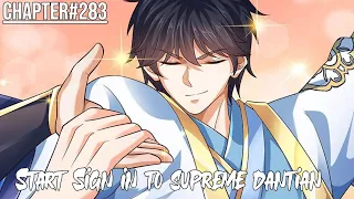 [ToF] Start Sign in to Supreme Dantian || Chapter 283 || Dibuat mengerti