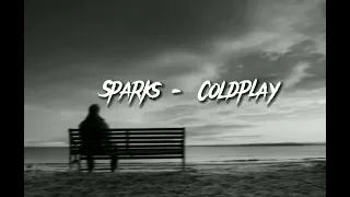 Sparks by Coldplay (sped up) with lyrics