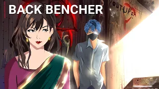 BACK BENCHER PART 1 🔥