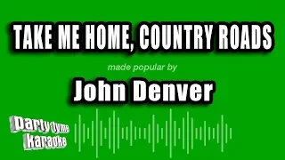 John Denver - Take Me Home, Country Roads (Karaoke Version)