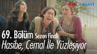 Hasibe, Cemal ile yüzleşiyor - Aşk ve Mavi 69.Bölüm | Sezon Finali