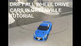 How To Drift ALL-Wheel Drive Cars In Greenville 2023