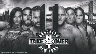 "NXT Takeover 11" | "WWE 2k19 Universe Mode" | #27 (WWE 2k19)