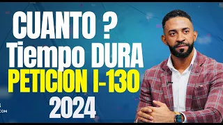 TIEMPO PROMEDIO DE DURACION DE UNA PETICION I-130 ENERO 2024, USCIS, NVC, CITA CONSULAR