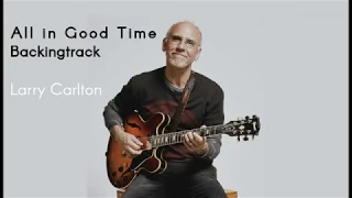 Larry Carlton - All in Good Time BACKINGTRACK + TAB