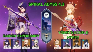 Spiral Abyss 4.3 floor 12 - Raiden Hypercarry & Yoimiya Double Hydro