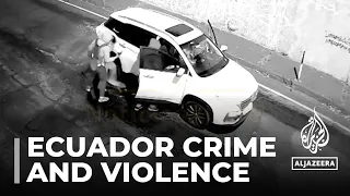 Ecuador elections: Crime and violence main concerns before vote