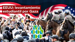 EEUU: levantamiento estudiantil por Gaza - Venezuela en campaña presidencial | MACONDO #84