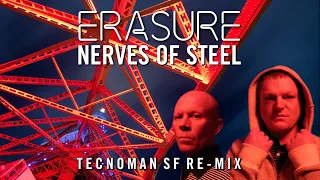 Erasure - Nerves of Steel (TSF Re-Mix)