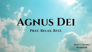 Agnus Dei | 1 Hour Deep Prayer Piano Instrumental | Worship, Pray, Praise, Gratitude, Love
