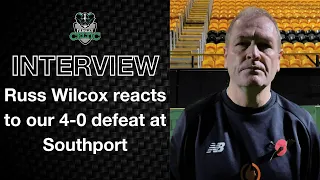 Post-Match Reaction: Russ Wilcox vs Southport (A)