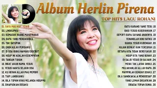 Herlin Pirena Full Album | Lagu Rohani Terbaik 2022