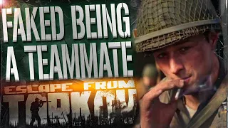 FAKED BEING A TEAMMATE - EFT WTF MOMENTS  #335 - Escape From Tarkov Highlights